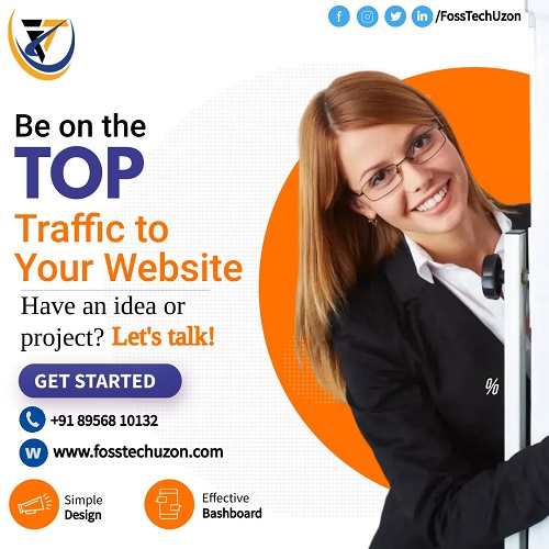 Be on The Top Traffic to Your Your Website  With Fosstechuzon LLP